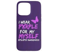 Epilepsy Awareness I Wear Purple for Myself Butterfly Ribbon Coque pour iPhone 15 Pro Max
