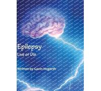 Epilepsy: Live Or Die