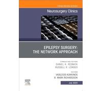 Epilepsy Surgery, an Issue of Neurosurgery Clinics of North America: The Network Approach