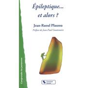 Epileptique et alors - JEAN R. PLAUSSU - Chronique Sociale - broché - Essai