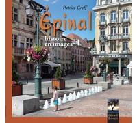 Epinal, histoire en images