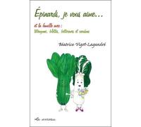 Epinards, Je Vous Aime... et la Famille avec : Tetragone...