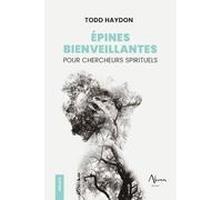 Epines bienveillantes pour chercheurs spirituels