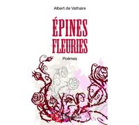 Epines fleuries Poèmes - Albert de Vathaire - L'harmattan - broché - Poésie