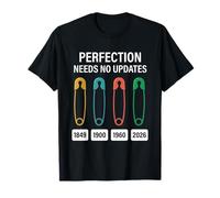 Épingle à nourrice Perfection sans mises à Jour Retro Invention T-Shirt