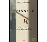 Épinglée: Thriller psychologique court - Courts Circuits - Tome 3