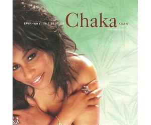 Epiphany: The Best Of Chaka Khan, Volume One
