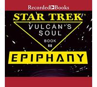 Epiphany Vulcan's Book 3 (Star Trek : The Vulcan Soul Trilogy) [Import]
