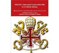 Episcopal Consecration Rite of a Catholic Bishop quotPreVATICAN IIquot - AtkinsonWake. OSB. DD. D.Phil. JD. LL.D - Lulu Press Inc. - Livre en Anglais AtkinsonWake. OSB. DD. D.Phil. JD. LL.DAtkinsonWak