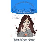 Episode 1: Growing Girl: The Extraordinarily Ordinary Life of Cassandra Jones