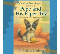 Episode 1: Pepe and His Paper Toy: A Crinkly Treasure and a Puppy's Big Dream