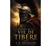 ÉPISODE DE LA VIE DE TIBÈRE: ŒUVRE MÉDIANIMIQUE