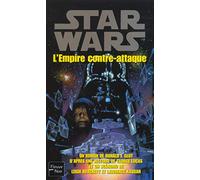 Episode V : L'Empire contre-attaque: La trilogie fondatrice