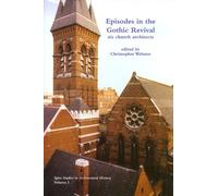 Episodes in the Gothic Revival: Six Church Architects