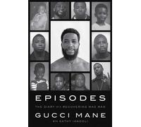 Episodes The Diary of a Recovering Mad Man - Gucci Mane - Simon & Schuster - ebook (ePub) - Livre