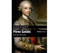 Episodios Nacionales 2. La Corte De Carlos Iv - Pérez Galdós, Benito Pérez Galdós, Benito (Auteur)