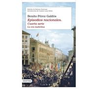 Episodios nacionales. Cuarta serie: La era Isabelina. Edición de Dolores Troncoso. Introducción de Carmen Luna Sellés
