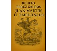 Episodios nacionales - Juan Martín el Empecinado - Benito Pérez Galdós
