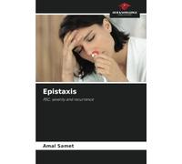 Epistaxis: PEC, severity and recurrence