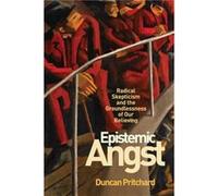 Epistemic Angst Duncan Pritchard (Auteur)