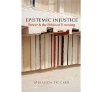 Epistemic Injustice by Fricker Miranda Birkbeck College University of London Paperback Book Miranda Fricker (Auteur)