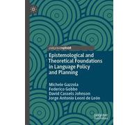 Epistemological And Theoretical Foundations In Language Policy And Planning