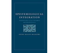 Epistemological Integration: Essentials of an Islamic Methodology