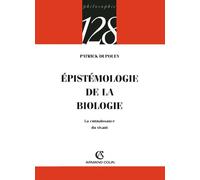 Épistémologie de la biologie: La connaissance du vivant