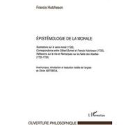 Epistémologie de la morale Olivier Abiteboul (Auteur), Francis Hutcheson (Auteur)
