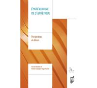 Épistémologie de l'esthétique: Perspectives et débats