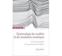 Epistémologie des modèles et des simulations numériques