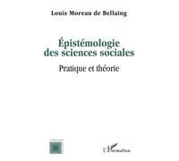 Epistémologie Des Sciences Sociales - Pratique Et Théorie