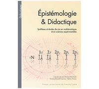 Epistémologie & Didactique - Synthèses Et Études De Cas En Mathématiques Et En Sciences Expérimentales
