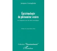 Epistémologie du phénomène ovnien ou cinquante ans de déni scientifique - Jacques Costagliola - L'harmattan - broché - Livre