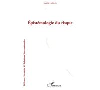 Epistémologie du risque - Seddik Larkèche - L'harmattan - broché - Etude