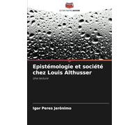 Epistémologie et société chez Louis Althusser: Une lecture