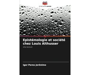 Epistémologie et société chez Louis Althusser: Une lecture