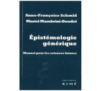 Epistémologie Générique - Manuel Pour Les Sciences Futures