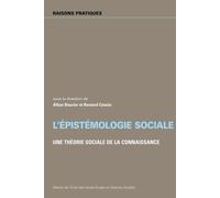 Épistémologie sociale - Une théorie sociale de la connaissan - Collectif - Ecole Des Hautes Etudes En Sciences Sociales - broché - Etude
