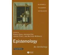 Epistemology: An Anthology 2nd (second) Edition published by Wiley-Blackwell (2008)