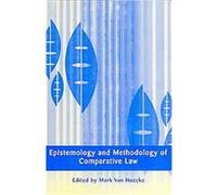 Epistemology and Methodology of Comparative Law Conference on Epistemology And Methodolo, Mark Van Hoecke (Auteur)