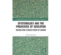 Epistemology And The Predicates Of Education