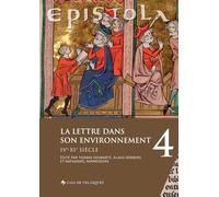 Epistola 4. La lettre dans son environnement: IVe-XIe siècle