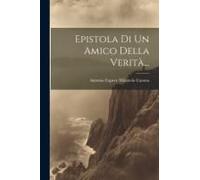 Epistola Di Un Amico Della Verità...