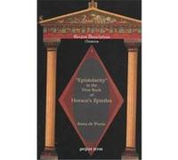 Epistolarity in the First Book of Horace's Epistles Anna De Pretis (Auteur)