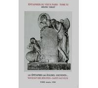 Epitaphier du Vieux Paris : Tome 11, Noviciat des Jésuites - Saint-Sauveur N° 4850 à 5344