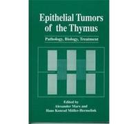 Epithelial Tumors of the Thymus, Language of Science Conference on Biological and Clinical Aspects of Thymic Epithelial Tum (Auteur)