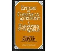Epitome of Copernican Astronomy and Harmonies of the World by Johannes Kepler Kepler, Johannes (Auteur)