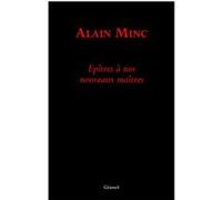 Epitre à nos nouveaux maîtres Alain Minc (Auteur)