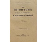 Epitre à Severin sur la charité: Les quatre degrés de la violente charité